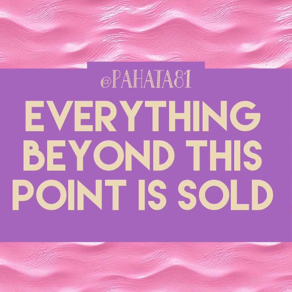 SOLD BEYOND THIS POINT